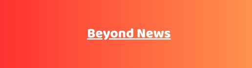 beyond News